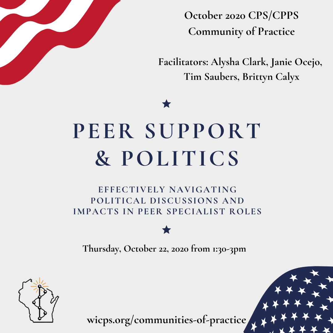 A graphic featuring the red and white stripes in one corner and a blue field of stars in another announces this Community of Practice gathering on Peer Support and Politics