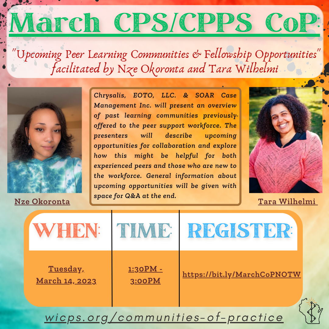 Background is a ombre teal/blue color to orange/red. WIPSEI logo is located on bottom right corner. There is a photo of Nze on the center left side. Nze is wearing a tie-dye teal/blue hoodie, has short curly hair, has a teal nose ring piercing, is wearing brown dangling earrings and is smiling. There is a white door on the right side behind Nze. There is a photo of Tara on the center right side. Background is green grass with a tree stump. Tara has short curly black hair, is wearing a long back top underneath a short pink sleeve and is smiling. Texts read: March CPS/CPPS CoP: 