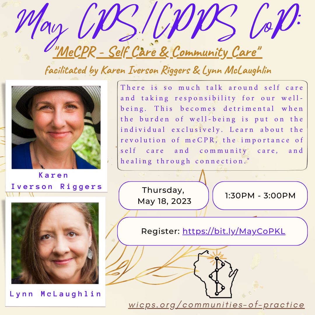 Background is a tan color with gold leaves. A photo of Karen Iverson Riggers – Karen is wearing a hat, smiling and wearing a necklace with a blue top. A photo of Lynn McLaughlin – Lynn has brown hair, is smiling and wearing earrings and a black top. Texts read: May CPS/CPPS CoP: 