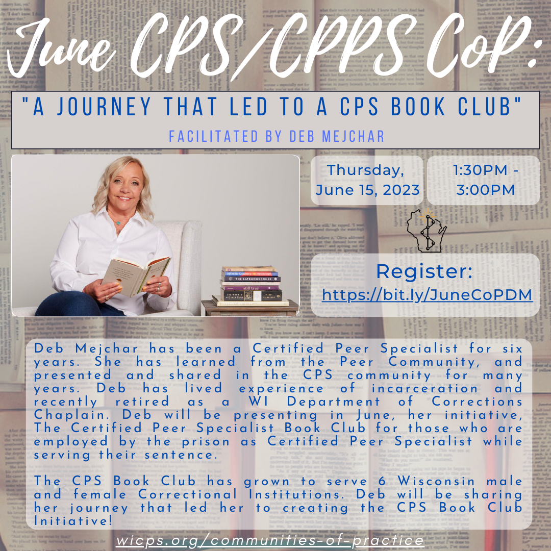 Background are pages from books. A photo of Deb - A white background with Deb siting on a white chair and open book in her hand. She is smiling and is wearing a white shirt and has blonde hair. There are books next to her on the right on top of a brownish grey nightstand. Texts read: June CPS/CPPS CoP: 